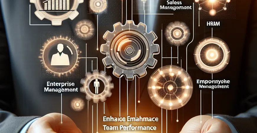 销售管理系统和 HRM 平台如何提升团队绩效？​